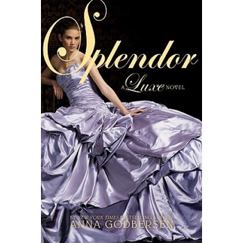 Splendor | Anna Godbersen