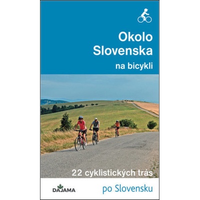 Okolo Slovenska na bicykli