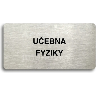 ACCEPT Piktogram UČEBNA FYZIKY - stříbrná tabulka - černý tisk bez rámečku
