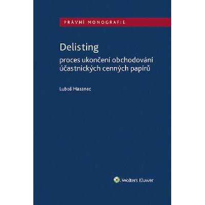 Delisting - Proces ukončení obchodování účastnických cenných papírů
