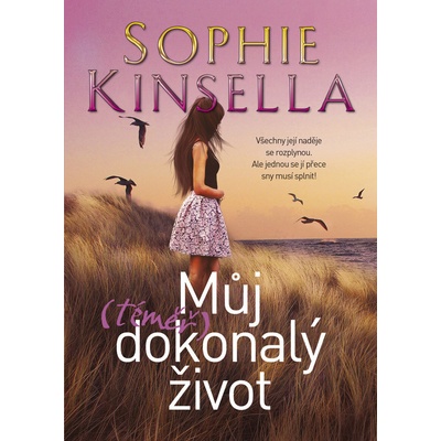Můj téměř dokonalý život - Sophie Kinsella