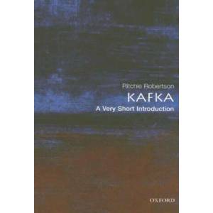 Kafka: A Very Short Introduction | Ritchie Robertson (2004)
