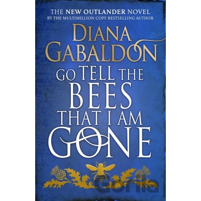Go Tell The Bees That I Am Gone - Diana Gabaldon