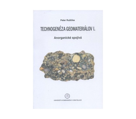 Technogenéza geomateriálov I.