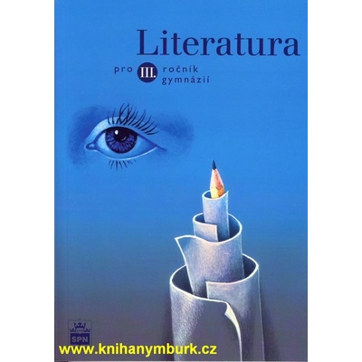 Literatura pro 3.r.gymnázií Soukal a kolektiv, Josef; Petráček a kol, Jiří – Hledejceny.cz