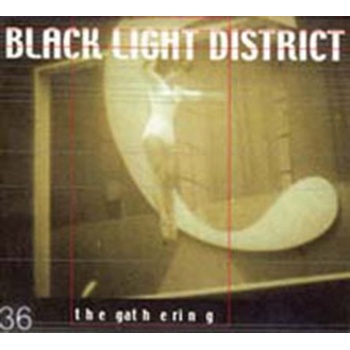 GATHERING: BLACK LIGHT DISTRICT -MCD CD