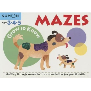 Grow to Know: Mazes (Ages 3 4 5) | Kumon Publishing (ISBN: 9781941082188)