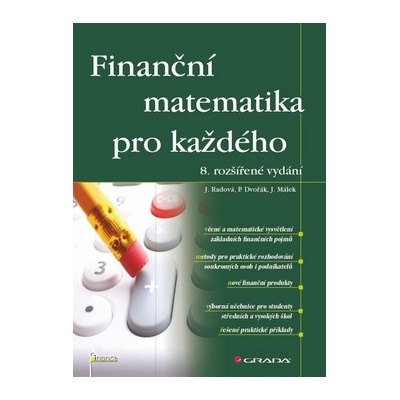 Finanční matematika pro kaž. 8v. - Jarmila Radová; Petr Dvořák; Jiří Málek
