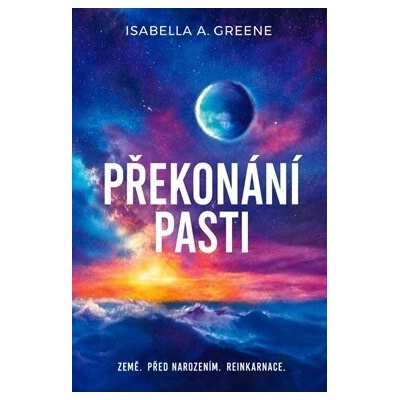 Greene A. Isabella: Překonání pasti (vychází 13. 8. 2026)