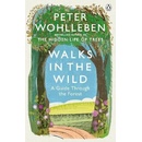Walks in the Wild - Peter Wohlleben