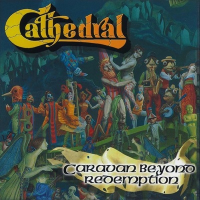 Cathedral - Caravan Beyond Redemption CD