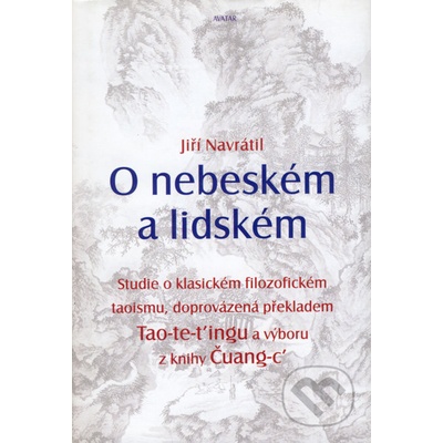 O nebeském a lidském - Jiří Navrátil