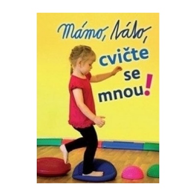 Mámo, táto cvičte se mnou