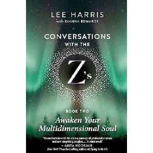 Conversations with the Z'S, Book Two: Awaken Your Multidimensional Soul (ISBN: 9781608688562)