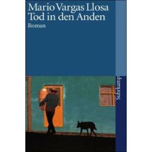 Tod in den Anden | Mario Vargas Llosa, Elke Wehr (ISBN: 9783518392744)