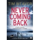 Never Coming Back - Tim Weaver