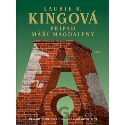 P řípad Máří Magdaleny Kingová Laurie R.