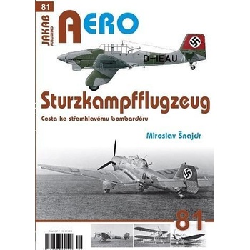 Šnajdr Miroslav - AERO č.81 - Sturzkampfflugzeug