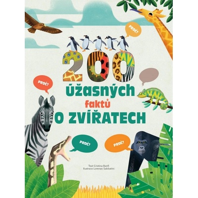 200 úžasných faktů o zvířatech - Cristina M. Banfi
