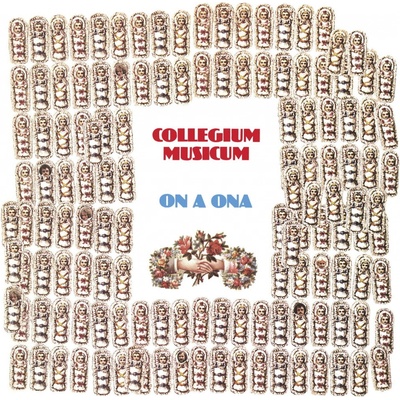 COLLEGIUM MUSICUM - ON A ONA LP