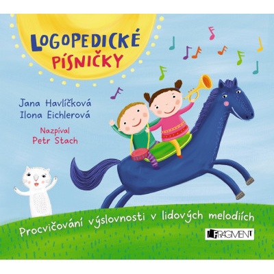 Logopedické písničky - Ilona Eichlerová, Jana Havlíčková