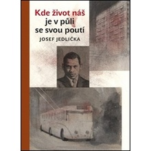 Kde život náš je v půli se svou poutí