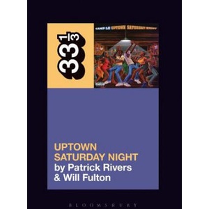 Camp Lo's Uptown Saturday Night | Patrick Rivers, William Fulton (ISBN: 9781501322723)