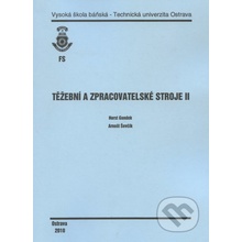 Těžební a zpracovatelské stroje II. - Horst Gondek