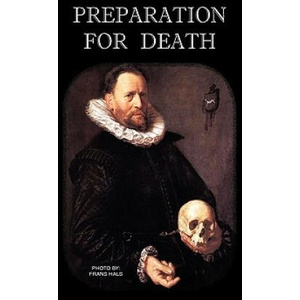 Preparation for Death or Considerations on the Eternal Maxims | St Alphonsus M Liguori (ISBN: 9780982583012)