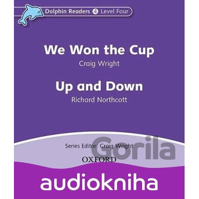 Dolphin Readers 4: We Won the Cup / Up and Down - Craig Wright