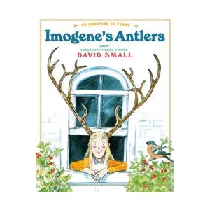 Imogene's Antlers | David Small (ISBN: 9780593125762)