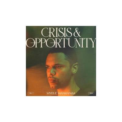MANZANZA, MYELE - CRISIS & OPPORTUNITY VOL. 2 LP