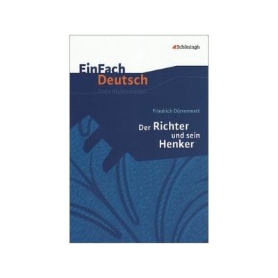 Friedrich Dürrenmatt 'Der Richter und sein Henker' - Kottkamp, Martin