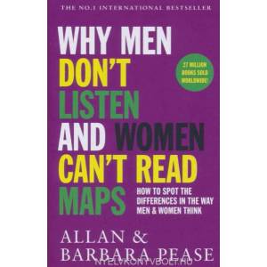 Why Men Don't Listen & Women Can't Read Maps (ISBN: 9781409168515)
