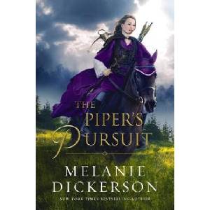 The Piper's Pursuit | Melanie Dickerson (ISBN: 9781400345625)