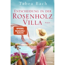 Entscheidung in der Rosenholzvilla