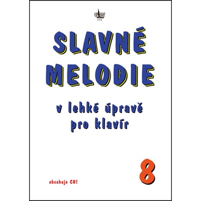 Slavné melodie v lehké úpravě klavír 8