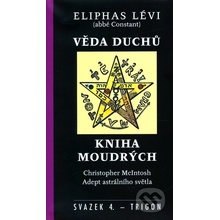 Věda duchů/ Kniha moudrých - Eliphas Lévi