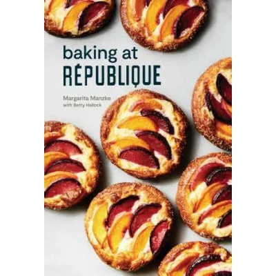 Baking at Republique | Margarita Manzke