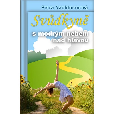 Svůdkyně s modrým nebem nad hlavou