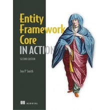 Entity Framework Core in Action, Second Edition Smith Jon P.Paperback