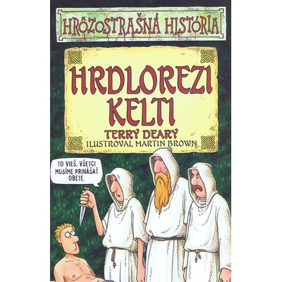 Hrdlorezi Kelti - Terry Deary