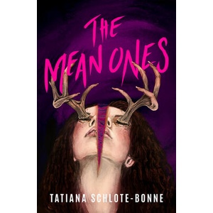 The Mean Ones | SCHLOTE BONNE TATIANA (ISBN: 9781951971304)