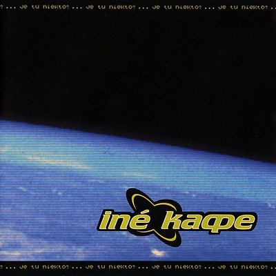 Iné Kafe: Je tu niekto? CD