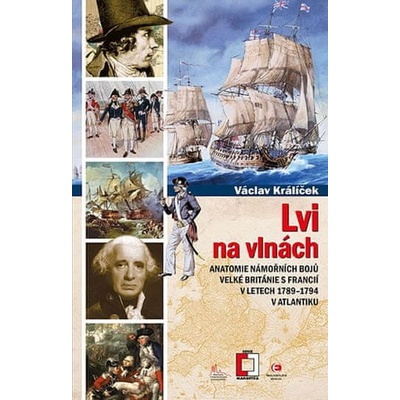 Lvi na vlnách Anatomie námořních bojů Velké Británie s Francií v letech 17891794 v Atlantiku