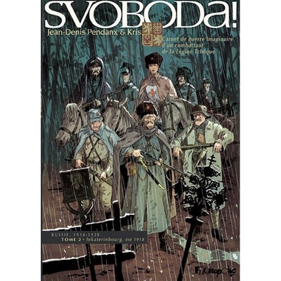 Svoboda! I. II. - Jean Denis Pendanx; Kris