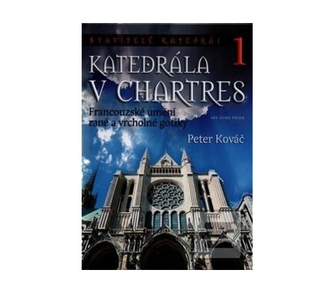 Katedrála v Chartres 1 - Peter Kováč