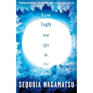 How High We Go in the Dark | Nagamatsu, Sequoia (ISBN: 9781526637178)