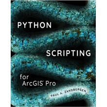 Python Scripting for ArcGIS Pro ESRI Press