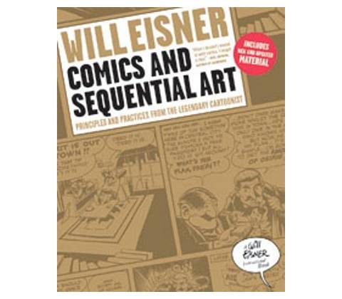 Comics and Sequential Art: Principles and PraWill Eisner